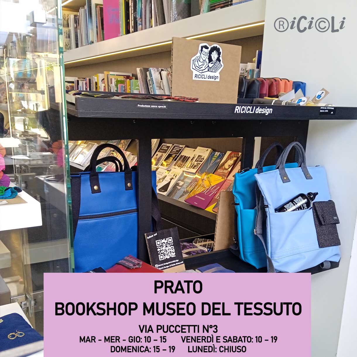 RICICLI presso il BOOKSHOP DEL MUSEO DEL TESSUTO di Prato RICICLI presso il BOOKSHOP DEL MUSEO DEL TESSUTO di Prato